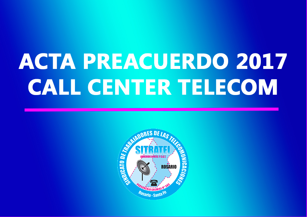 CCT: Actas Preacuerdo Salarial 2017 con Telecom Argentina