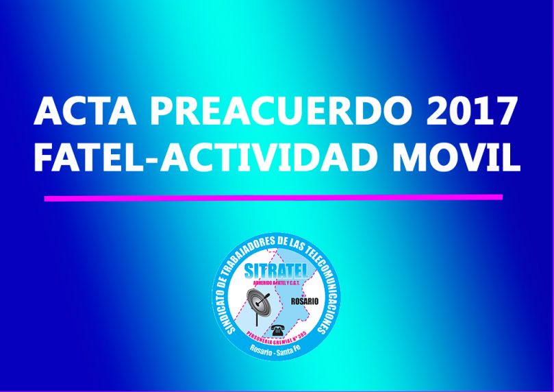 Actas Preacuerdo Salarial 2017 – Actividad Telefonía Móvil