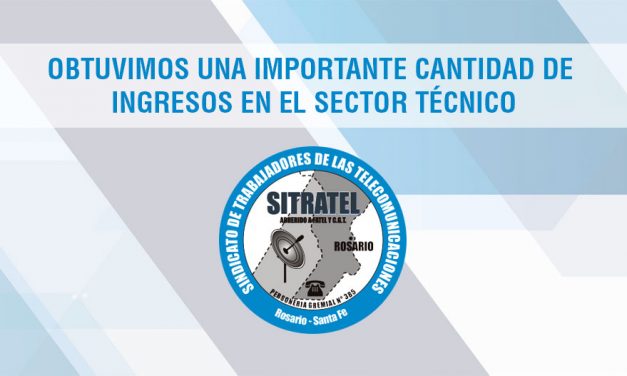 Obtuvimos una importante cantidad de ingresos en el Sector Técnico