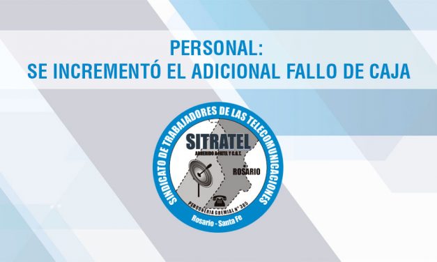 Personal: Se incrementó el adicional Fallo de Caja