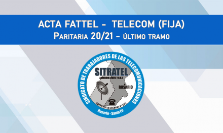 PARITARIAS 20-21, último tramo – ACTAS FATTEL – TELECOM (fija)