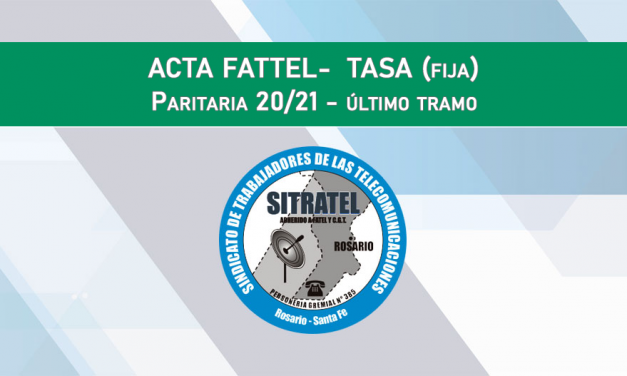 PARITARIAS 20-21, ÚLTIMO TRAMO – ACTAS FATTEL – TASA (FIJA)