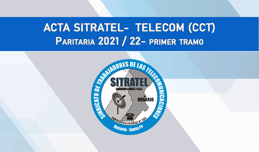 Paritarias 2021-22: Acta Salarial con TELECOM (CCT)